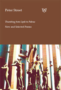 Peter Street: Thumbing from Lipik to Pakrac, New and Selected Poems